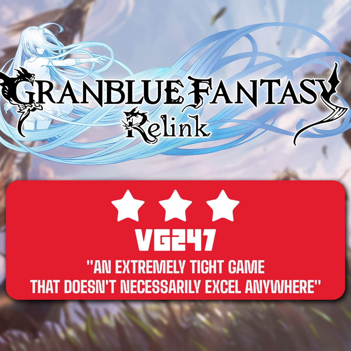 Granblue Fantasy: Relink review – Short, sweet, but far from the Platinum-standard RPG
